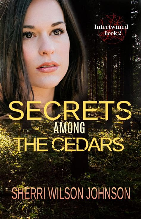 secrets among the cedars intertwined volume 2 Reader