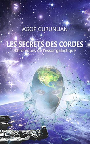 secrets cordes chroniques lessor galactique ebook Kindle Editon