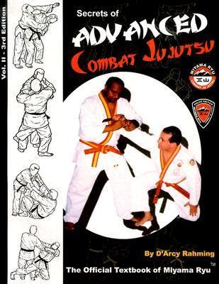 secrets of advanced combat jujutsu the official text book of the miyama ryu Doc