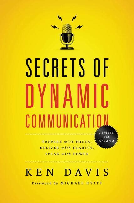 secrets of dynamic communications prepare with focus deliver with clarity speak with power Kindle Editon