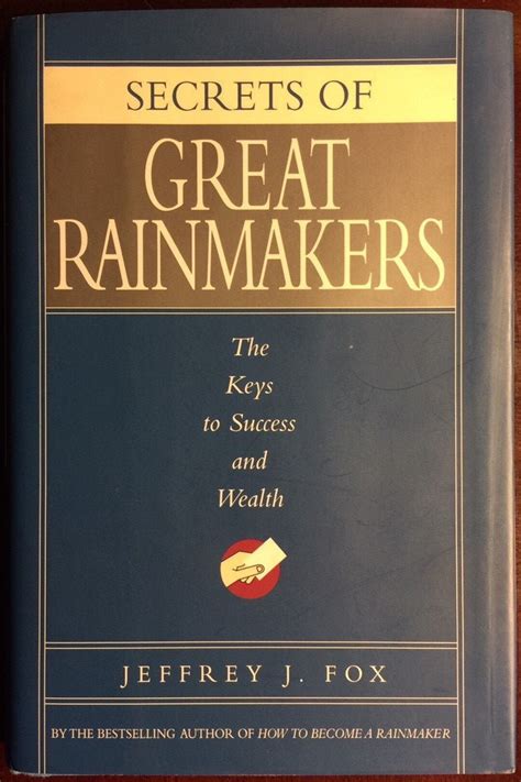secrets of great rainmakers the keys to success and wealth PDF