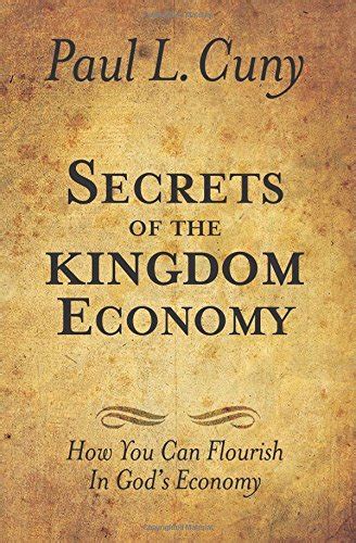 secrets of the kingdom economy how you can flourish in gods economy Epub