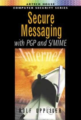 secure messaging with pgp and s or mime Kindle Editon