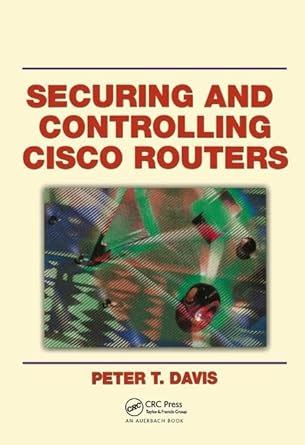 securing and controlling cisco routers Kindle Editon