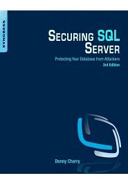 securing sql server protecting your database from attackers Kindle Editon