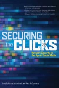 securing the clicks network security in the age of social media Epub