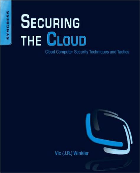 securing the cloud cloud computer security techniques and tactics PDF