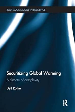 securitizing global warming complexity resilience PDF