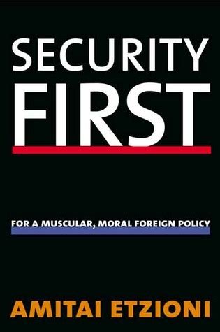 security first for a muscular moral foreign policy Doc