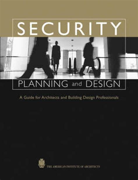 security planning and design a guide for architects and building design professionals Kindle Editon