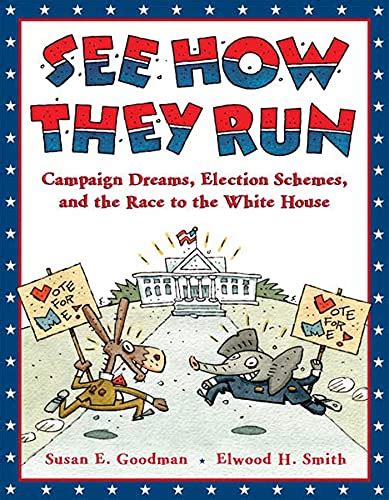 see how they run campaign dreams election schemes and the race to the white house PDF