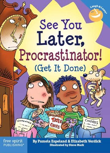 see you later procrastinator get it done laugh and learn series Doc