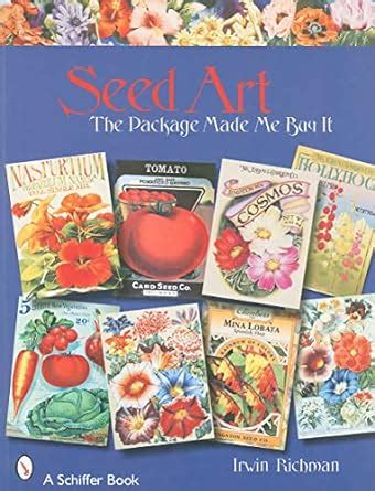 seed art the package made me buy it schiffer books Reader