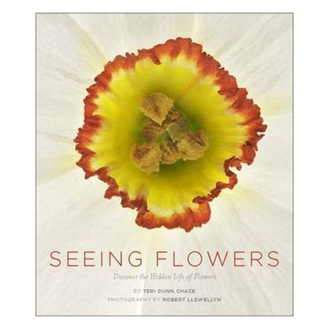 seeing flowers discover the hidden life of flowers Reader