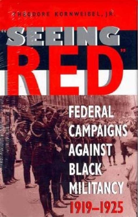 seeing red federal campaigns against black militancy 1919 1925 blacks in the diaspo Doc