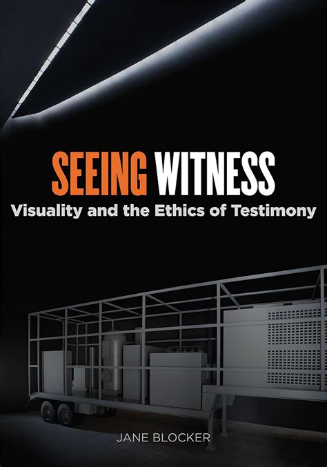 seeing witness visuality and the ethics of testimony Epub