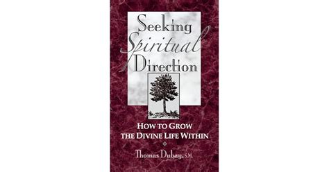 seeking spiritual direction how to grow the divine life within PDF