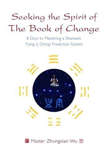 seeking the spirit of the book of change seeking the spirit of the book of change Epub