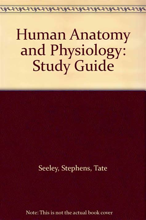 seeley anatomy and physiology study guide Doc