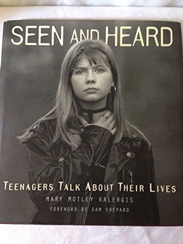 seen and heard teenagers talk about their lives Reader