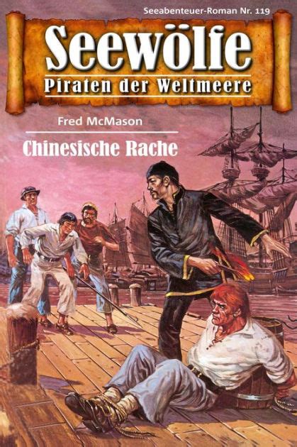 seew lfe piraten weltmeere chinesische rache ebook PDF