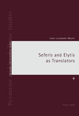 seferis and elytis as translators byzantine and neohellenic studies Epub
