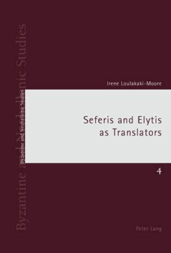 seferis and elytis as translators byzantine and neohellenic studies Epub