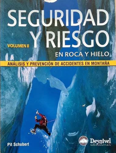 seguridad y riesgo en roca y hielo vol iii manuales desnivel PDF