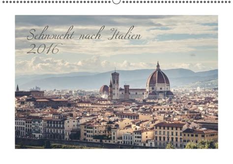 sehnsucht nach italien 2016 tischkalender Reader