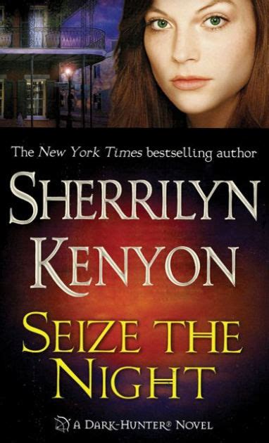 seize dark hunter novels sherrilyn kenyon Reader