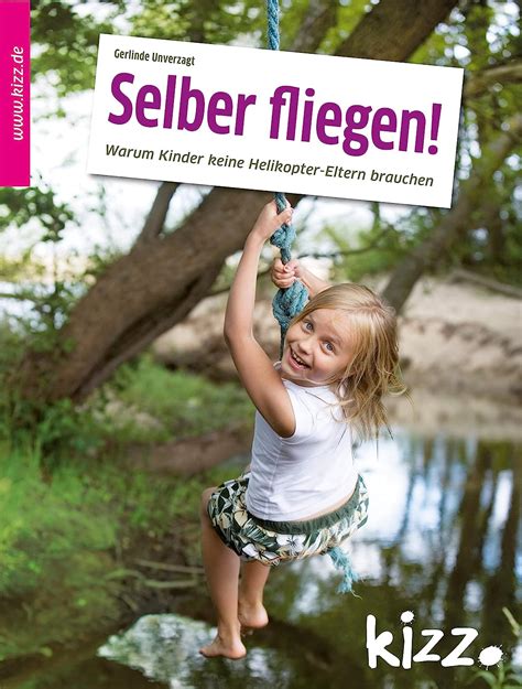 selber fliegen kinder helikoptereltern brauchen Epub