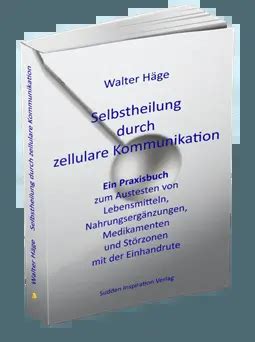 selbstheilung durch zellulare kommunikation nahrungserg nzungen Reader