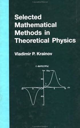 selected mathematical methods in theoretical physics PDF