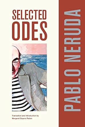 selected odes of pablo neruda latin american literature and culture PDF