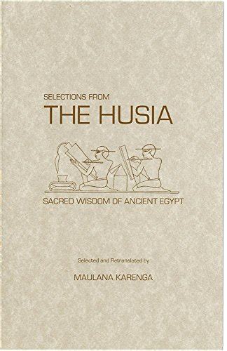 selections from the husia sacred wisdom of ancient egypt PDF