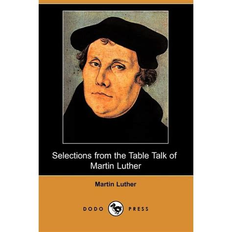 selections from the table talk of martin luther PDF