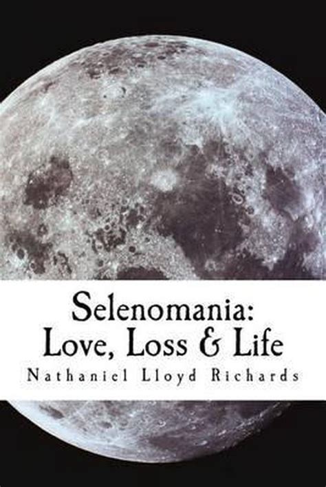 selenomania love nathaniel lloyd richards Doc