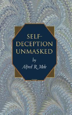 self deception unmasked self deception unmasked Reader