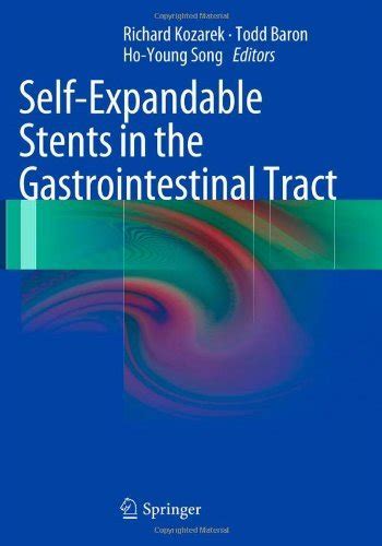 self expandable stents in the gastrointestinal tract self expandable stents in the gastrointestinal tract Epub