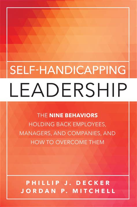 self handicapping leadership behaviors employees companies Reader