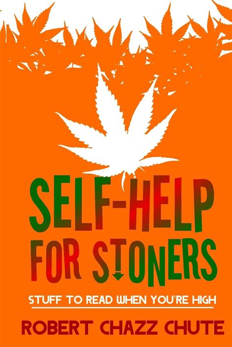 self help for stoners stuff to read when youre high Doc