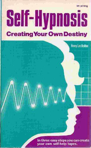 self hypnosis creating your own destiny Doc