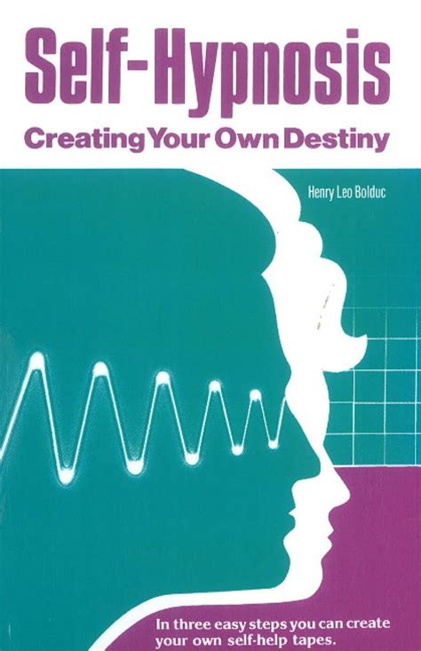 self hypnosis creating your own destiny Doc