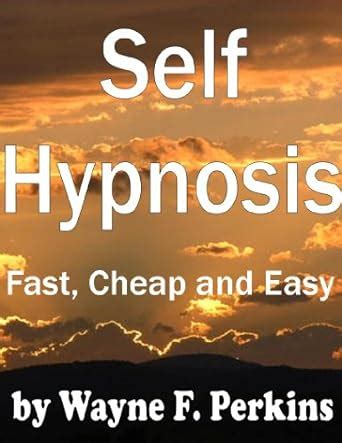 self hypnosis fast cheap and easy Doc