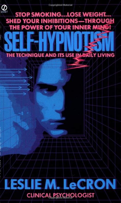 self hypnotism the technique and its use in daily living signet Epub