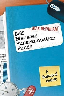 self managed superannuation funds a survival guide Doc