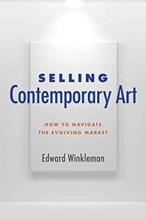 selling contemporary art how to navigate the evolving market Epub