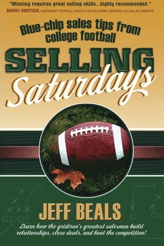 selling saturdays blue chip sales tips from college football Reader