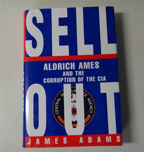 sellout aldrich ames and the corruption of the cia Doc
