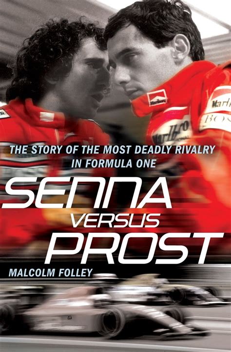 senna versus prost the story of the most deadly rivalry in formula one Kindle Editon